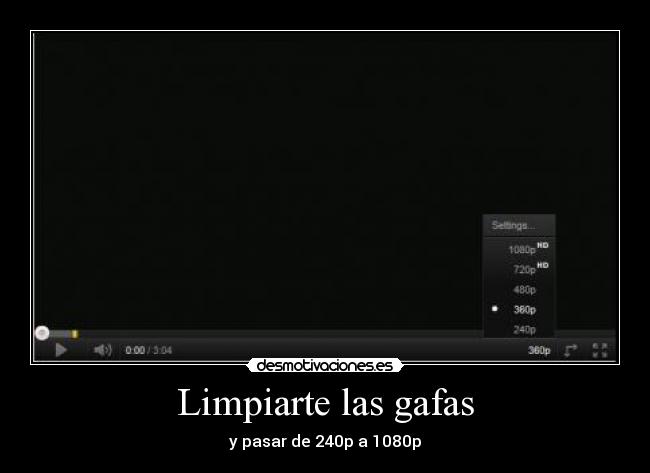 Limpiarte las gafas -