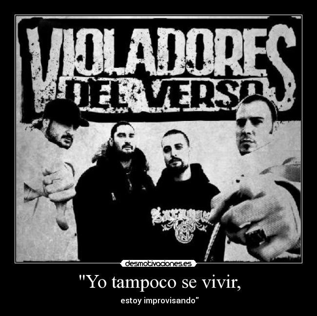 Yo tampoco se vivir, -