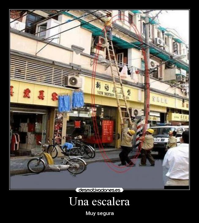 Una escalera - Muy segura