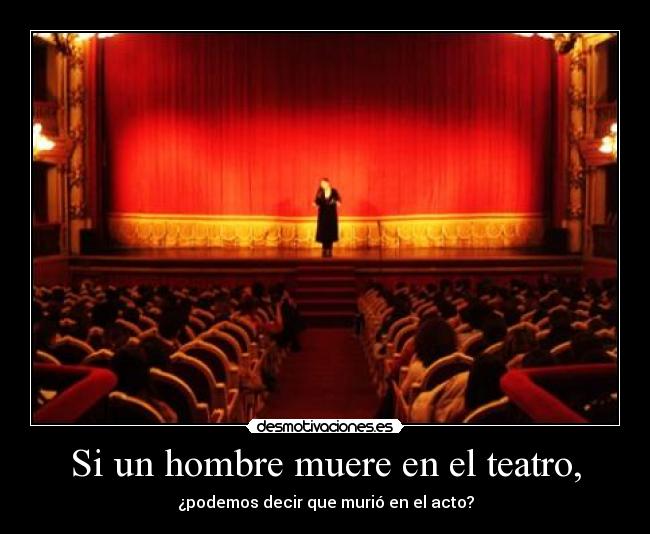 Si un hombre muere en el teatro, - 