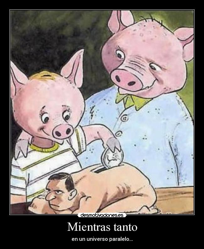 Mientras tanto - en un universo paralelo...