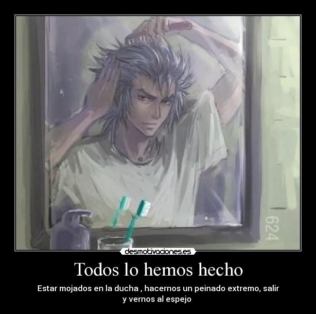 Todos lo hemos hecho -