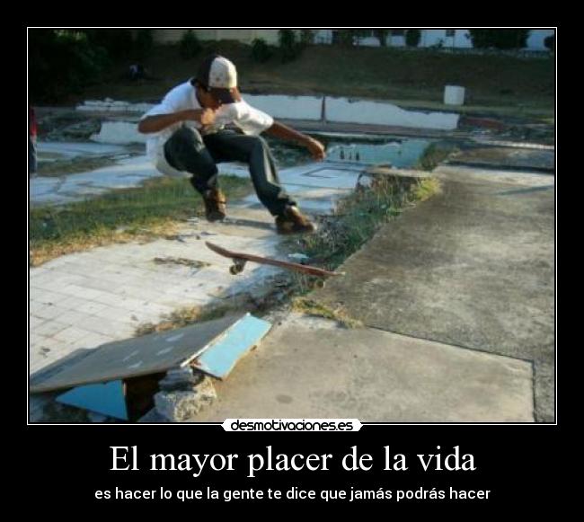 El mayor placer de la vida -