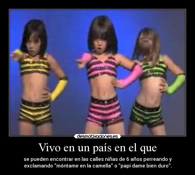 Vivo en un país en el que -