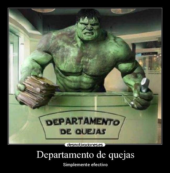 carteles departamento quejas hulk desmotivaciones
