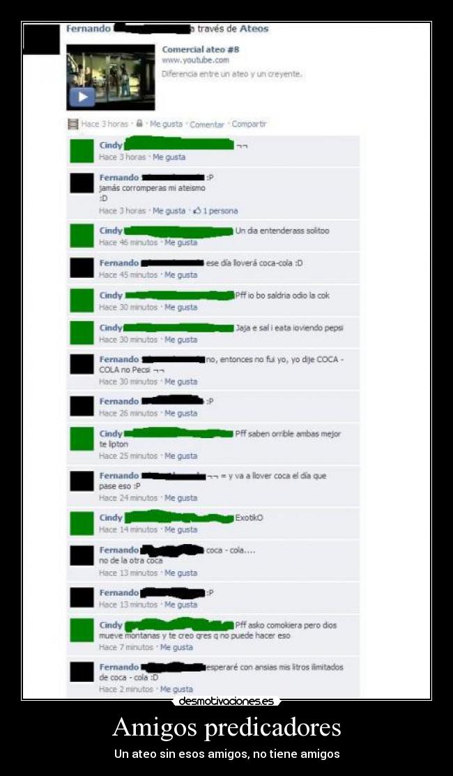 Amigos predicadores - Un ateo sin esos amigos, no tiene amigos