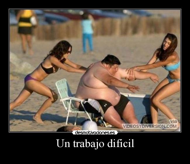 Un trabajo dificil -