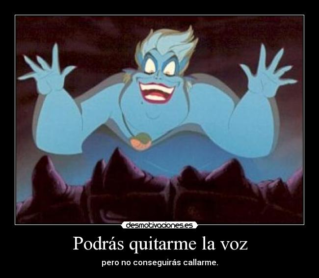 carteles podras quitarme voz desmotivaciones