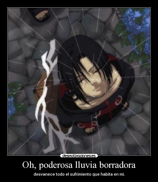 Oh, poderosa lluvia borradora - 