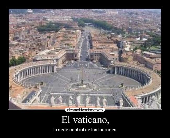 carteles vaticanoladronesotrosiglesiadelito desmotivaciones