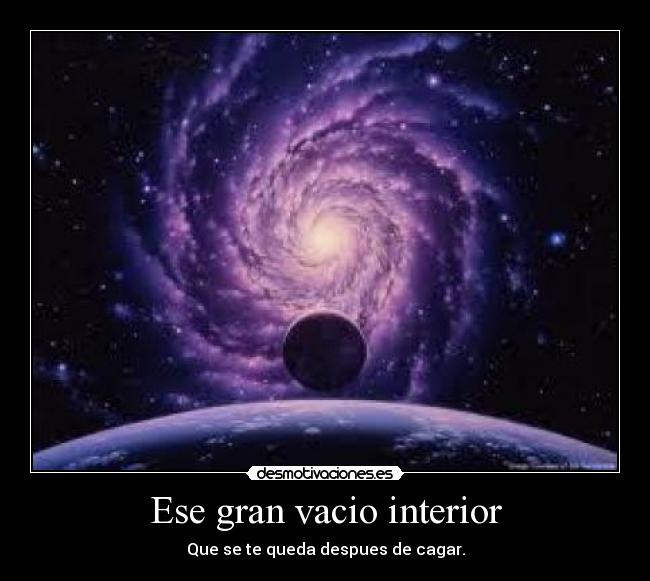 Ese gran vacio interior - 