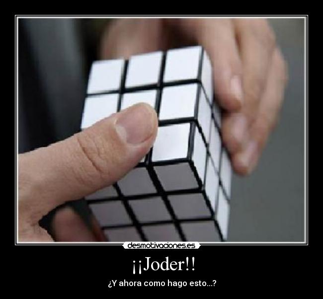 ¡¡Joder!! - ¿Y ahora como hago esto...?