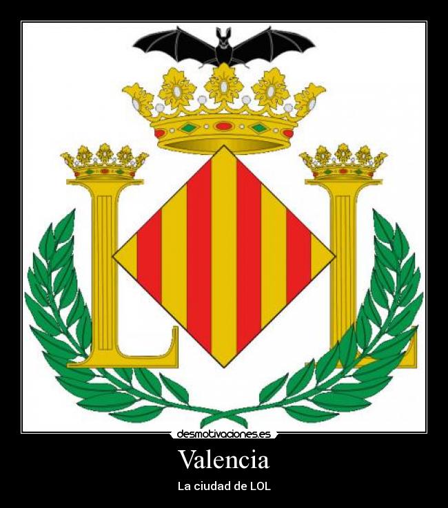 Valencia - La ciudad de LOL