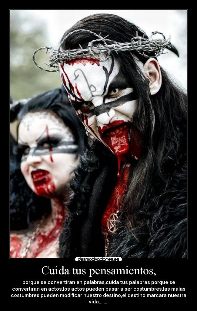 Cuida tus pensamientos, - 
