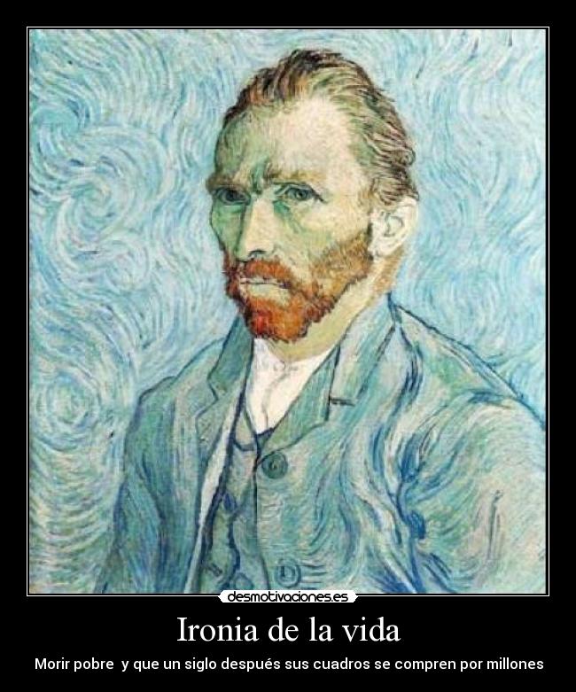 carteles vida vincent van gogh desmotivaciones