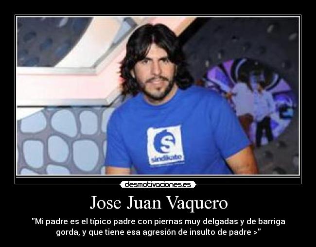 carteles padre jose juan vaquero desmotivaciones