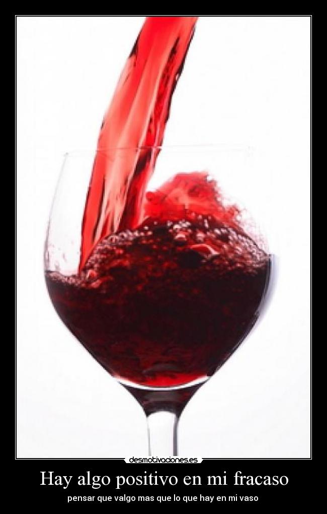 Hay algo positivo en mi fracaso -