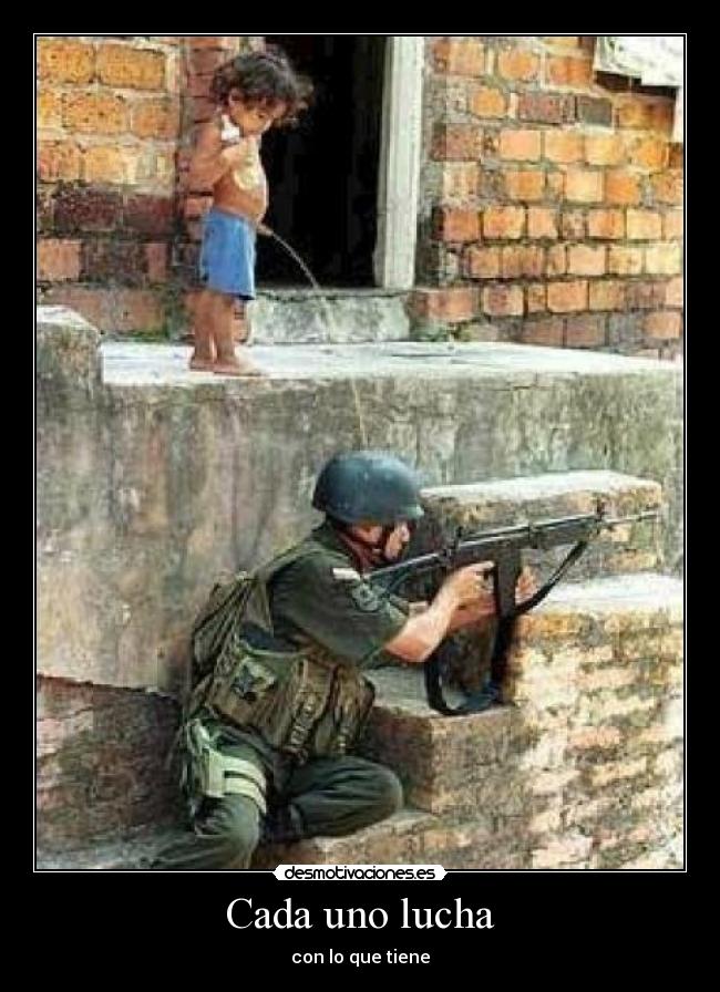 Cada uno lucha -