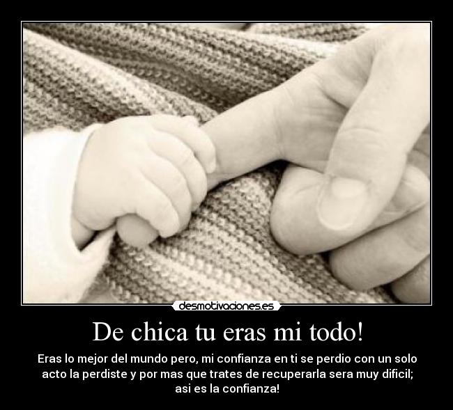 De chica tu eras mi todo! - 