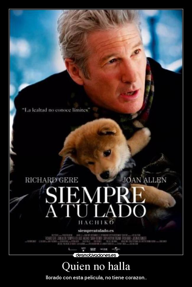 carteles hachiko siempre lado llorar pelicula encanta mejor peli del mundo desmotivaciones