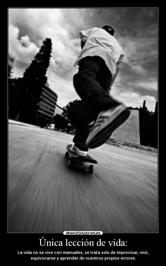 Única lección de vida: - 