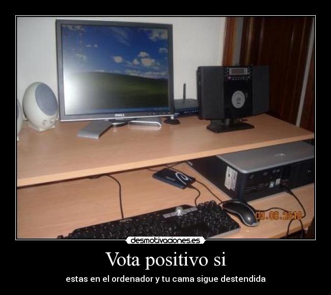 Vota positivo si -