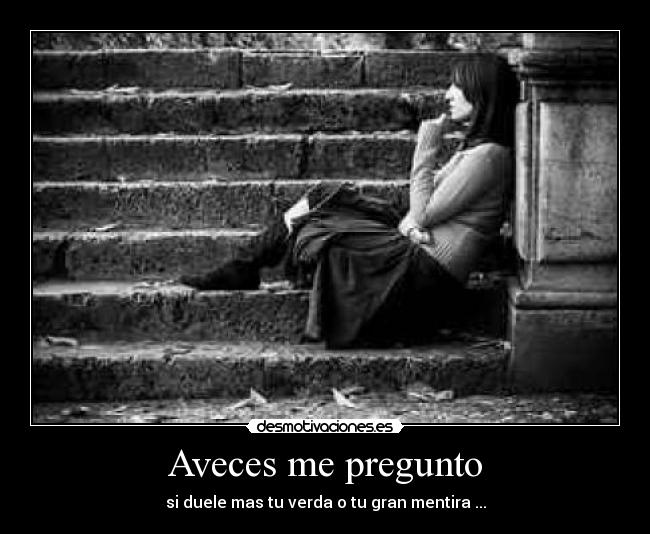 Aveces me pregunto - 
