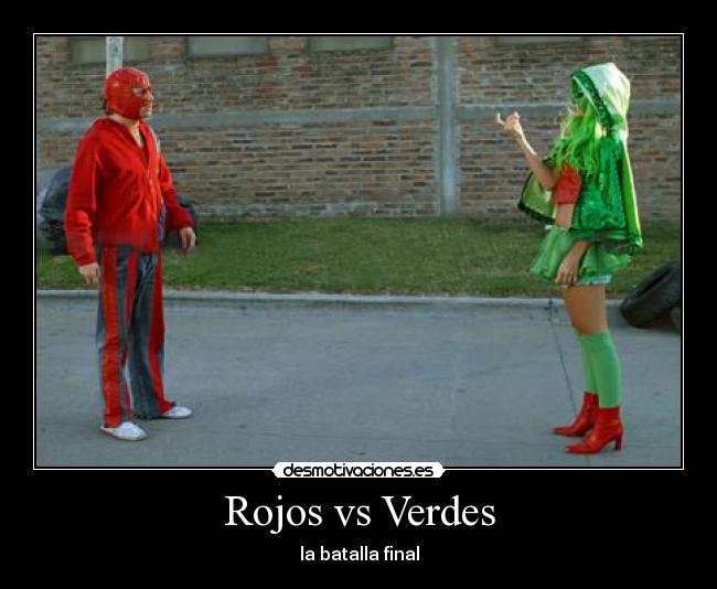 Rojos vs Verdes - la batalla final