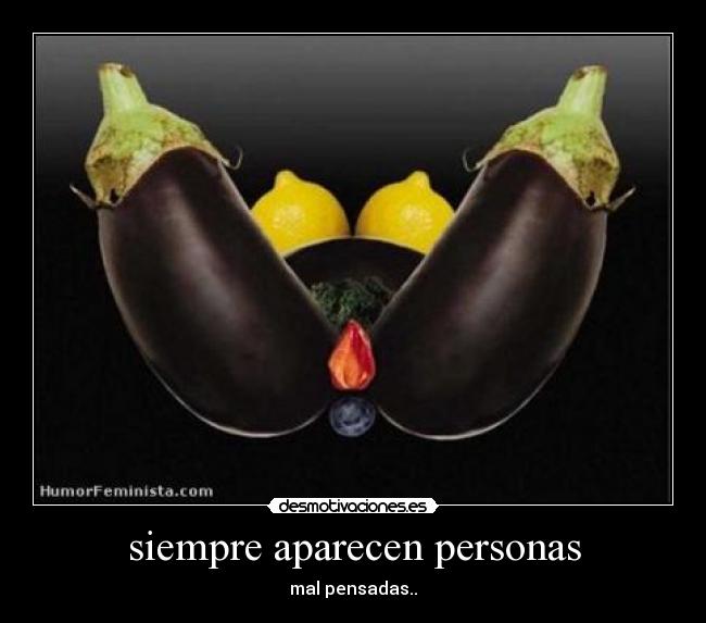 siempre aparecen personas -