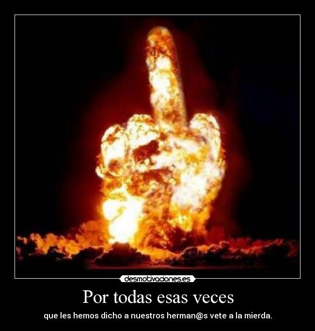 Por todas esas veces -