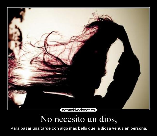 No necesito un dios, - 