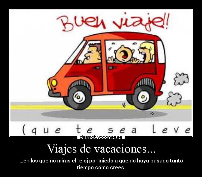 Viajes de vacaciones... - 