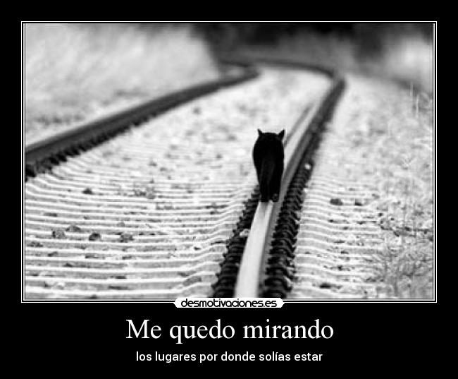Me quedo mirando - 
