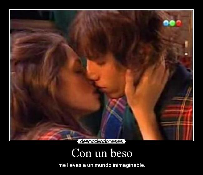 Con un beso -