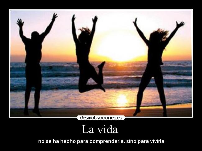 La vida -