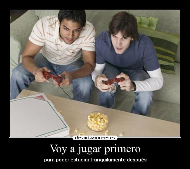 Voy a jugar primero - 