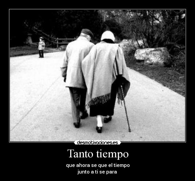 Tanto tiempo -