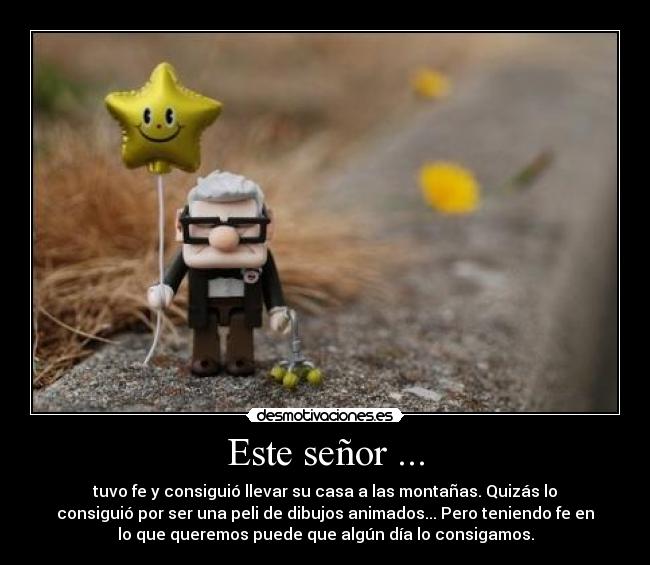 Este señor ... -