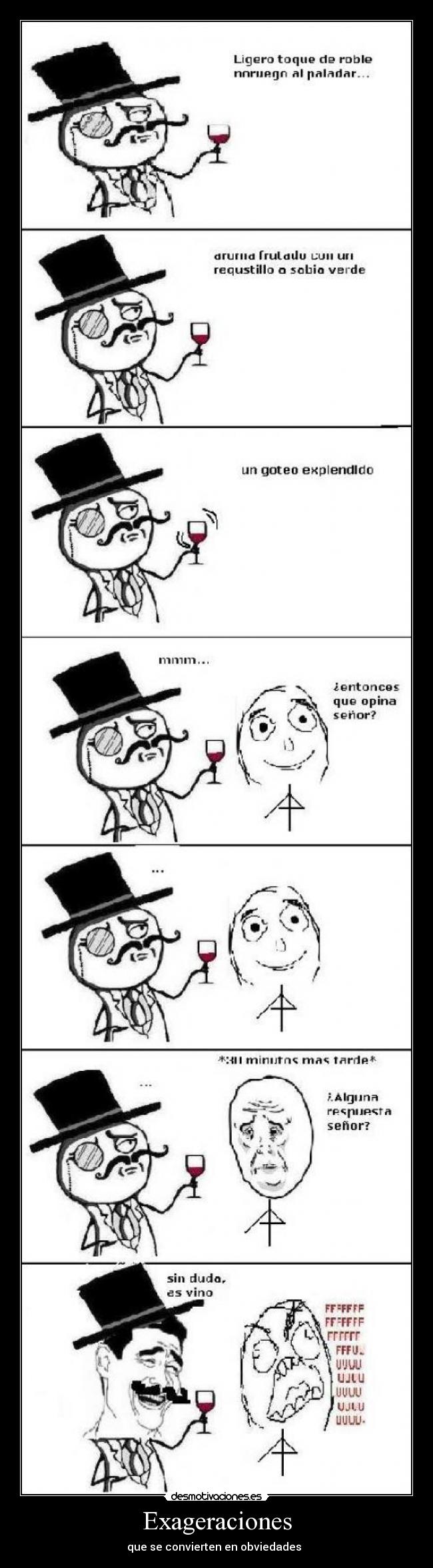 Exageraciones - que se convierten en obviedades
