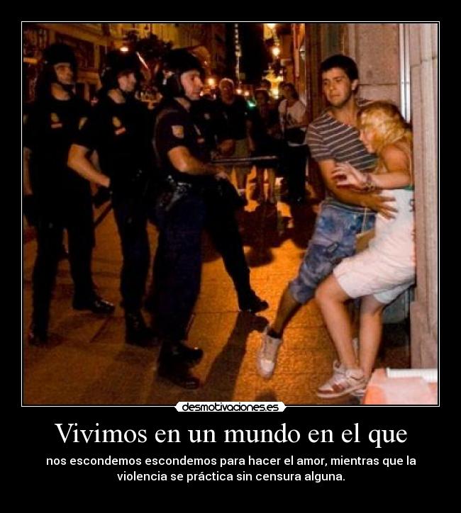 Vivimos en un mundo en el que -