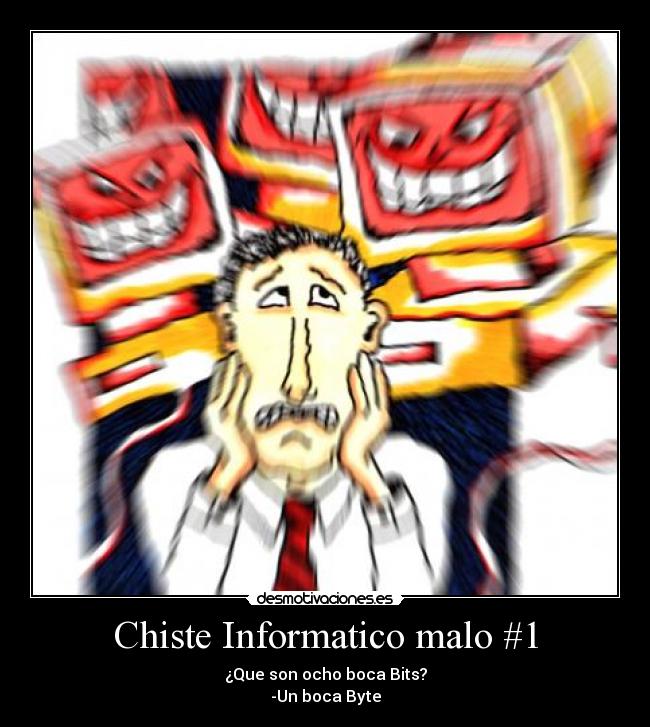 Chiste Informatico malo #1 - 