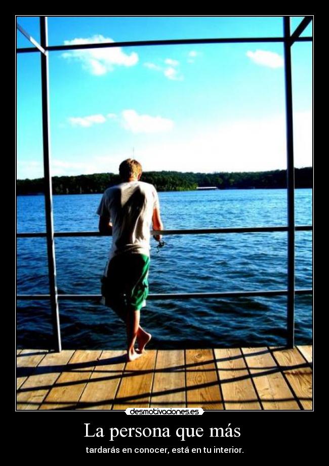 La persona que más -