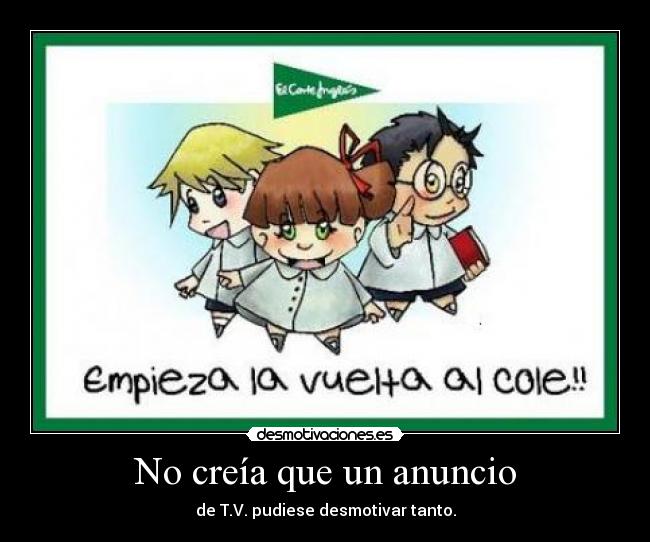 No creía que un anuncio -