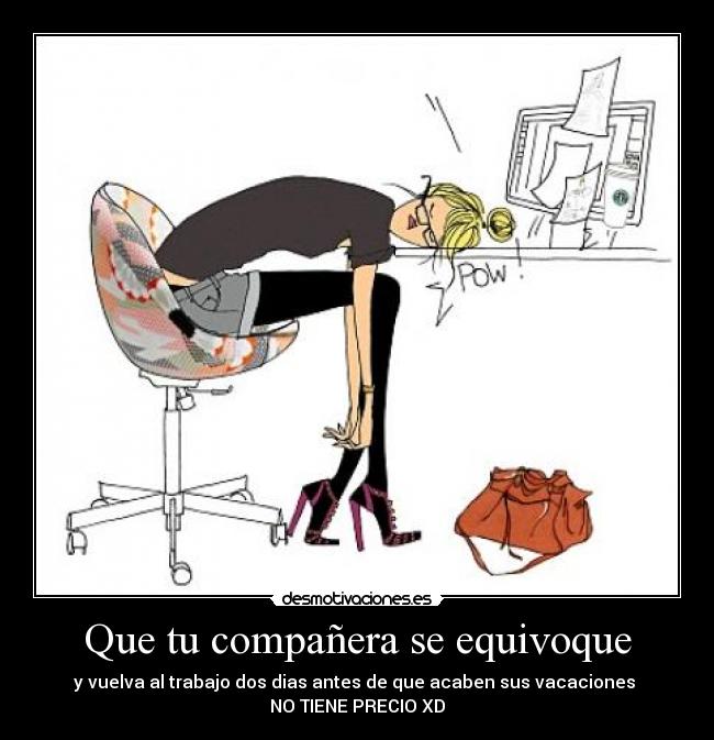 carteles trabajo vacaciones desmotivaciones