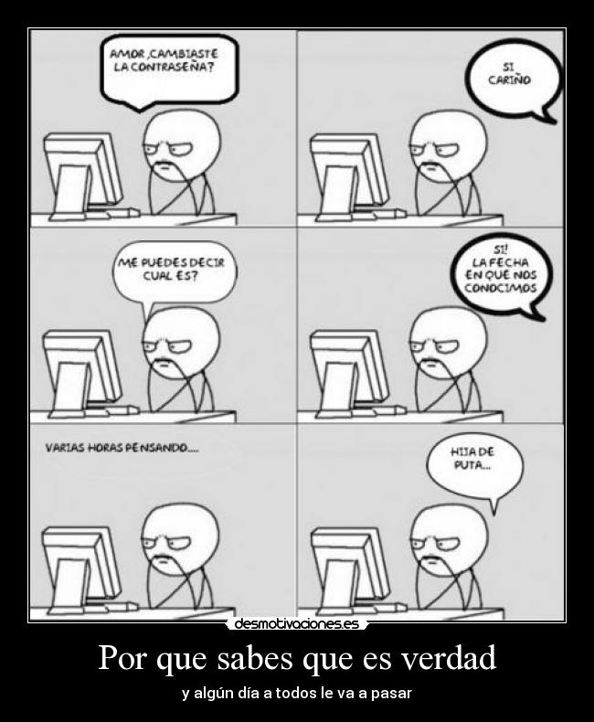 Por que sabes que es verdad -