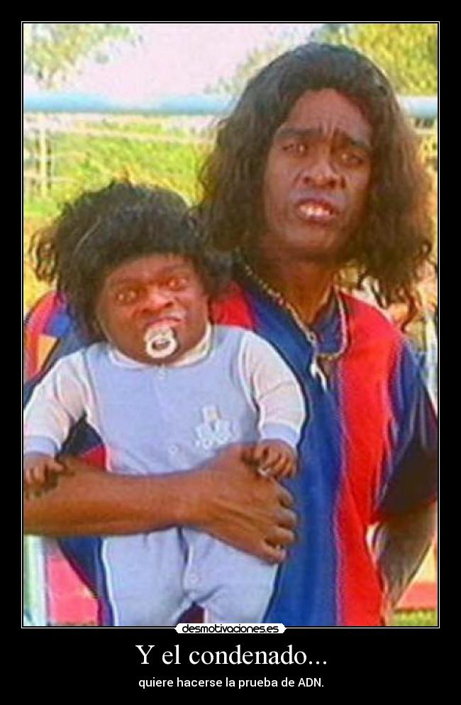Y el condenado... -