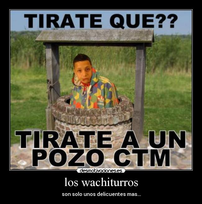 carteles wachiturros desmotivaciones