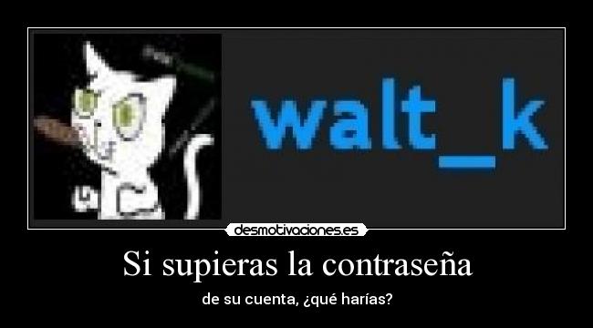 Si supieras la contraseña - 