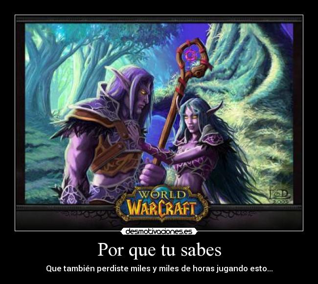 Por que tu sabes - Que también perdiste miles y miles de horas jugando esto...
