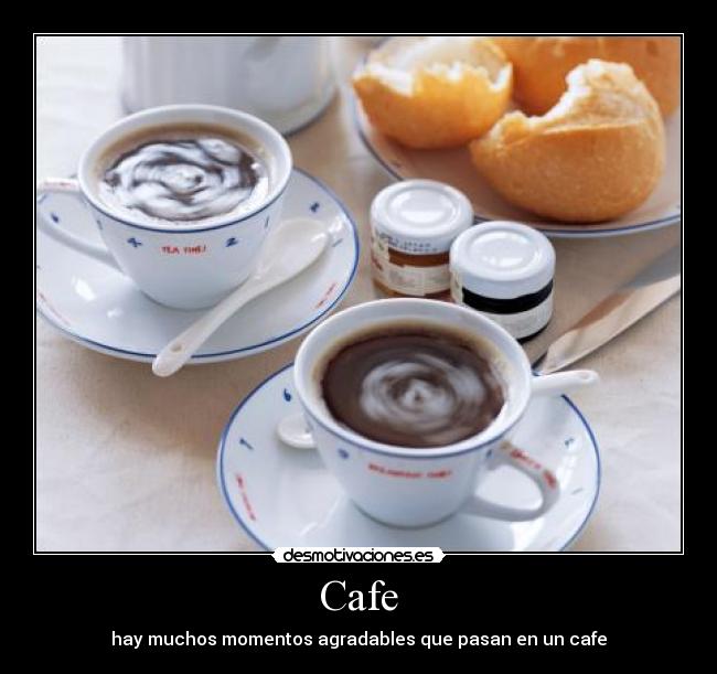 Cafe - hay muchos momentos agradables que pasan en un cafe